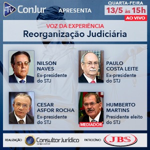 Ex-presidentes do STJ analisam cenário e futuro da Justiça